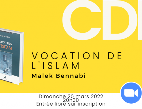 Cercle de lecture : Vocation de l’Islam de Malek Bennabi